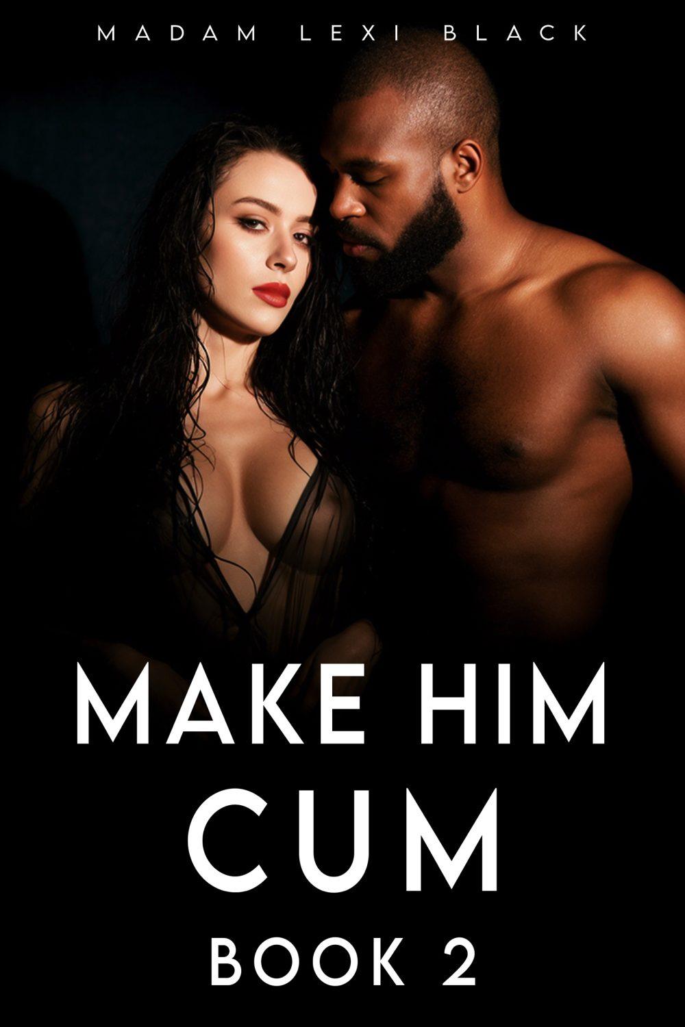 eden books Make Him Cum (Book 2)