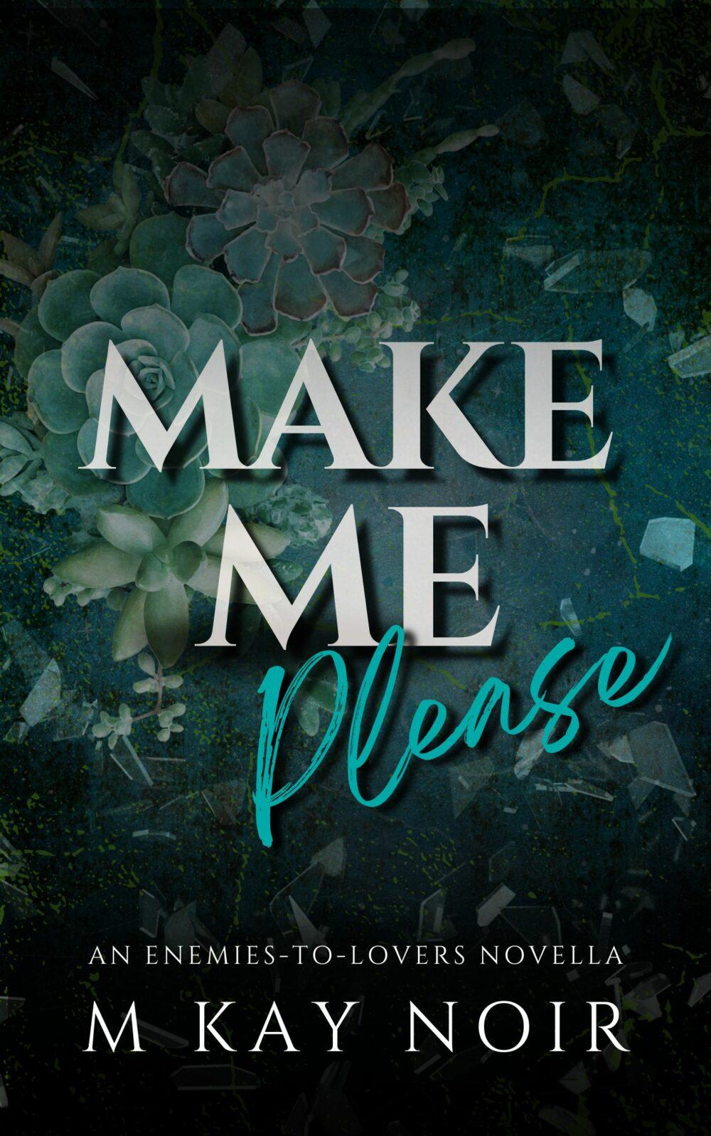 eden books Make Me Please