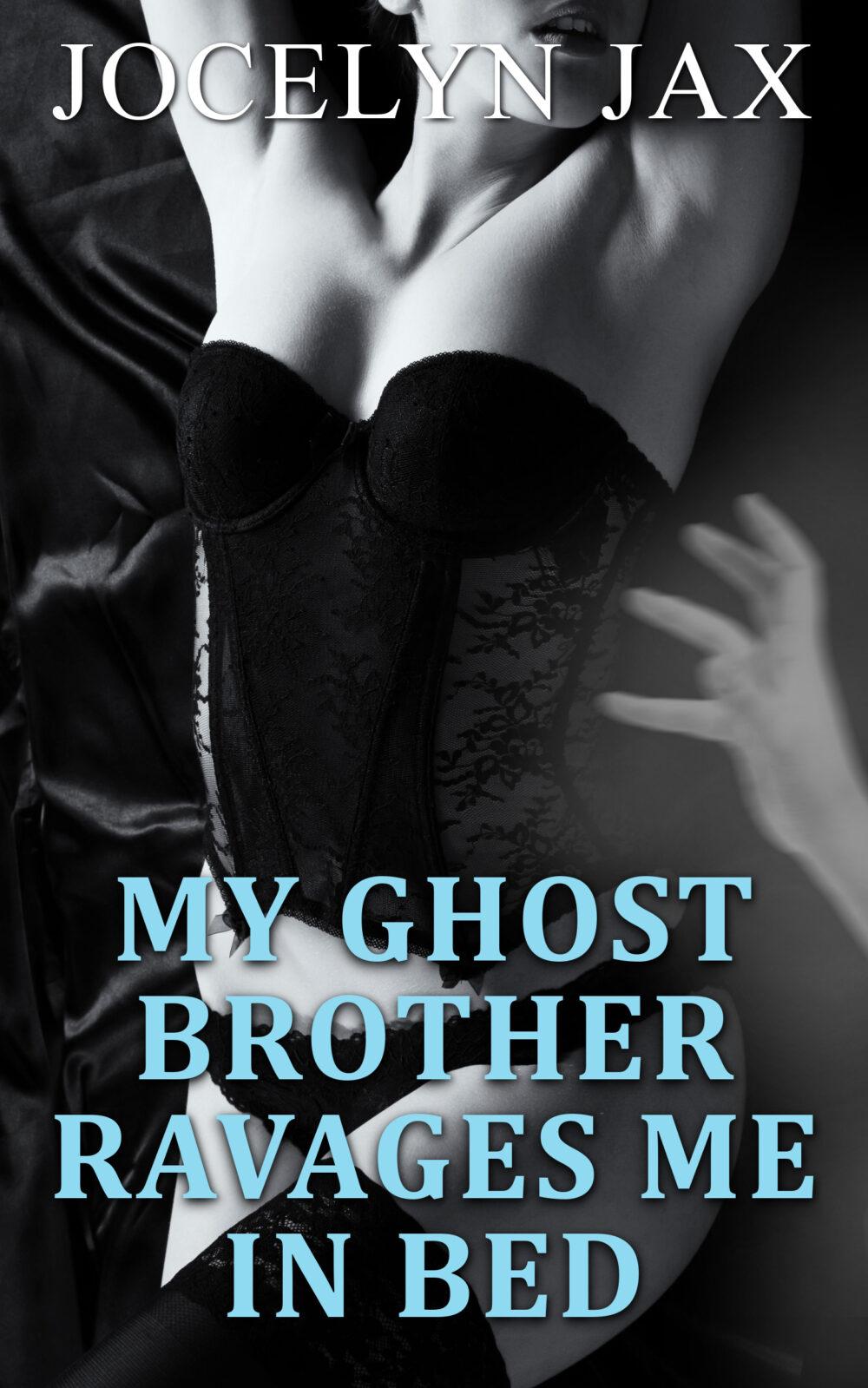 eden books My Ghost Brother Ravages Me in Bed