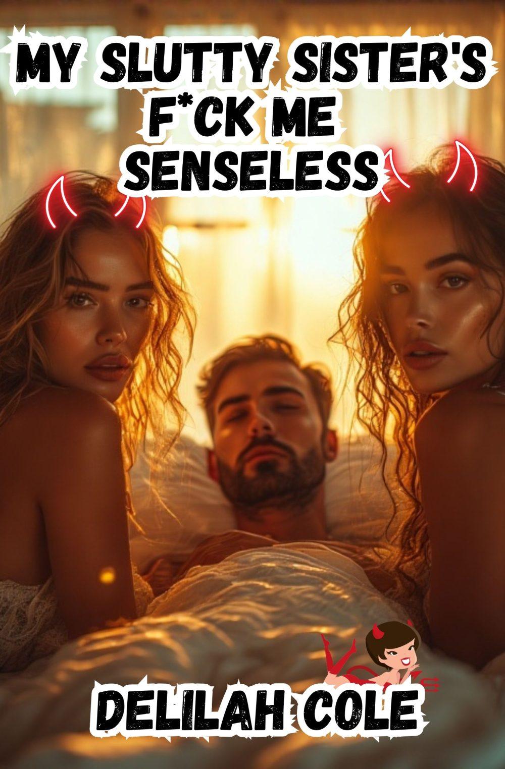 eden books My Slutty Sister’s F*ck Me Senseless