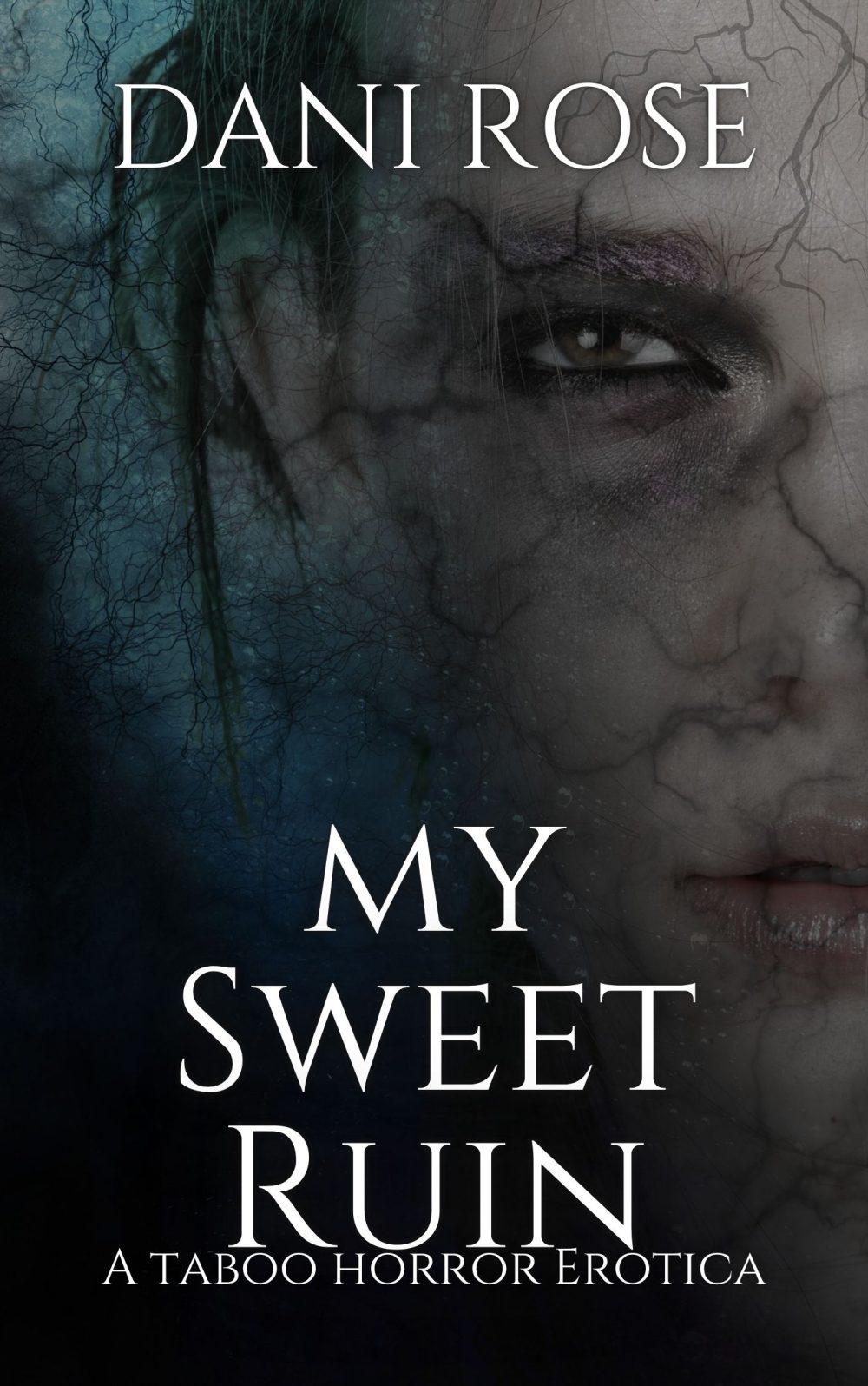 eden books My Sweet Ruin: A Taboo Horror Erotica