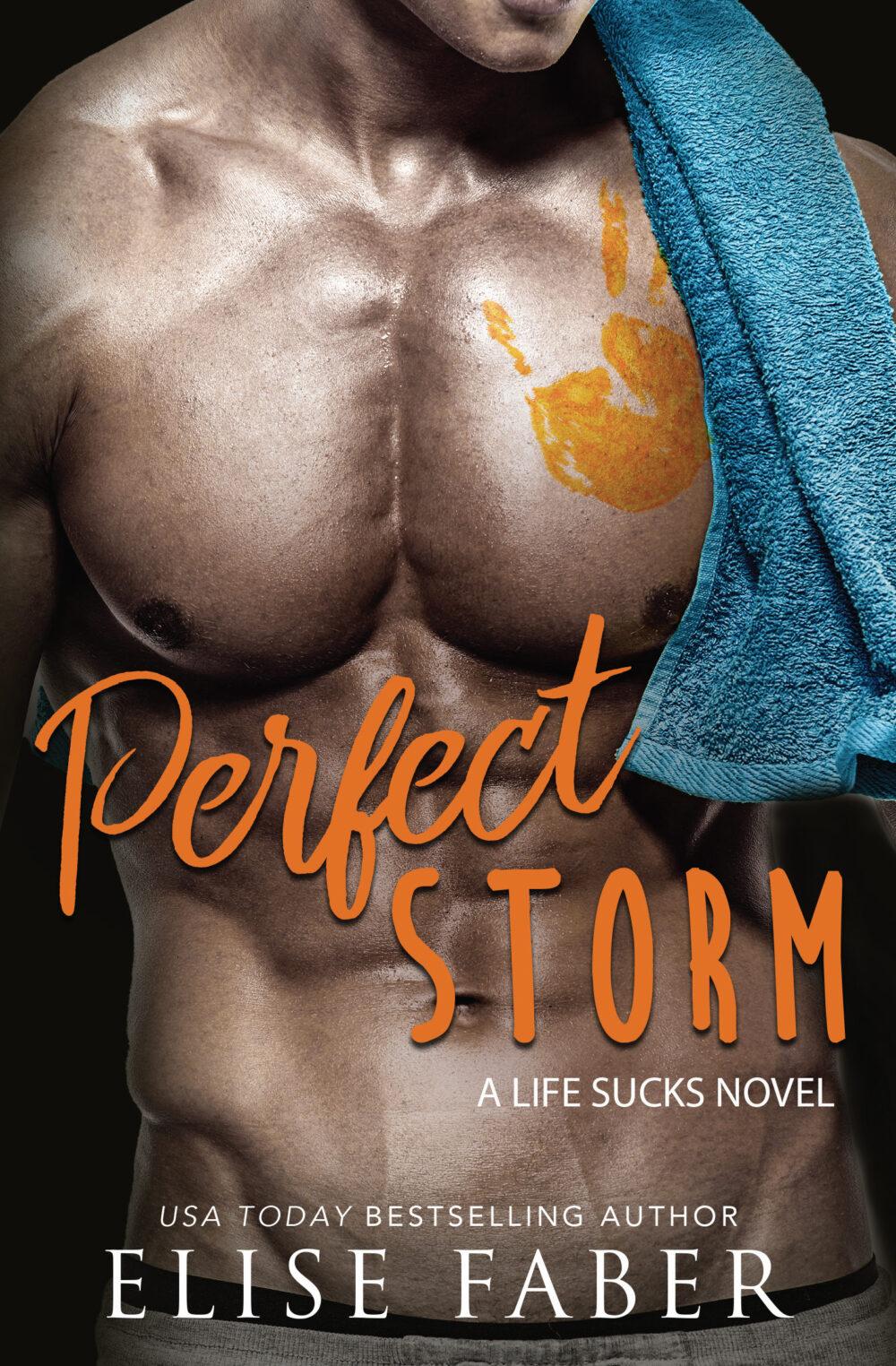 eden books Perfect Storm Life Sucks Book 6
