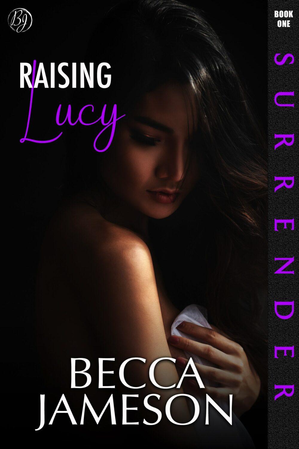 eden books Raising Lucy (Surrender book 1)