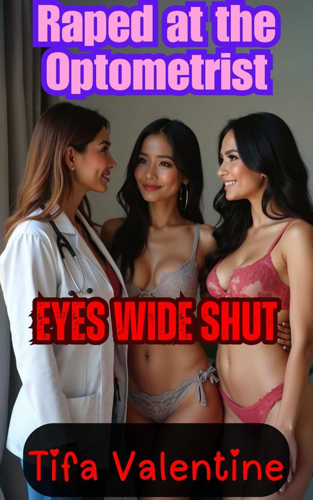 eden books Raped at the Optometrist: Eyes Wide Shut