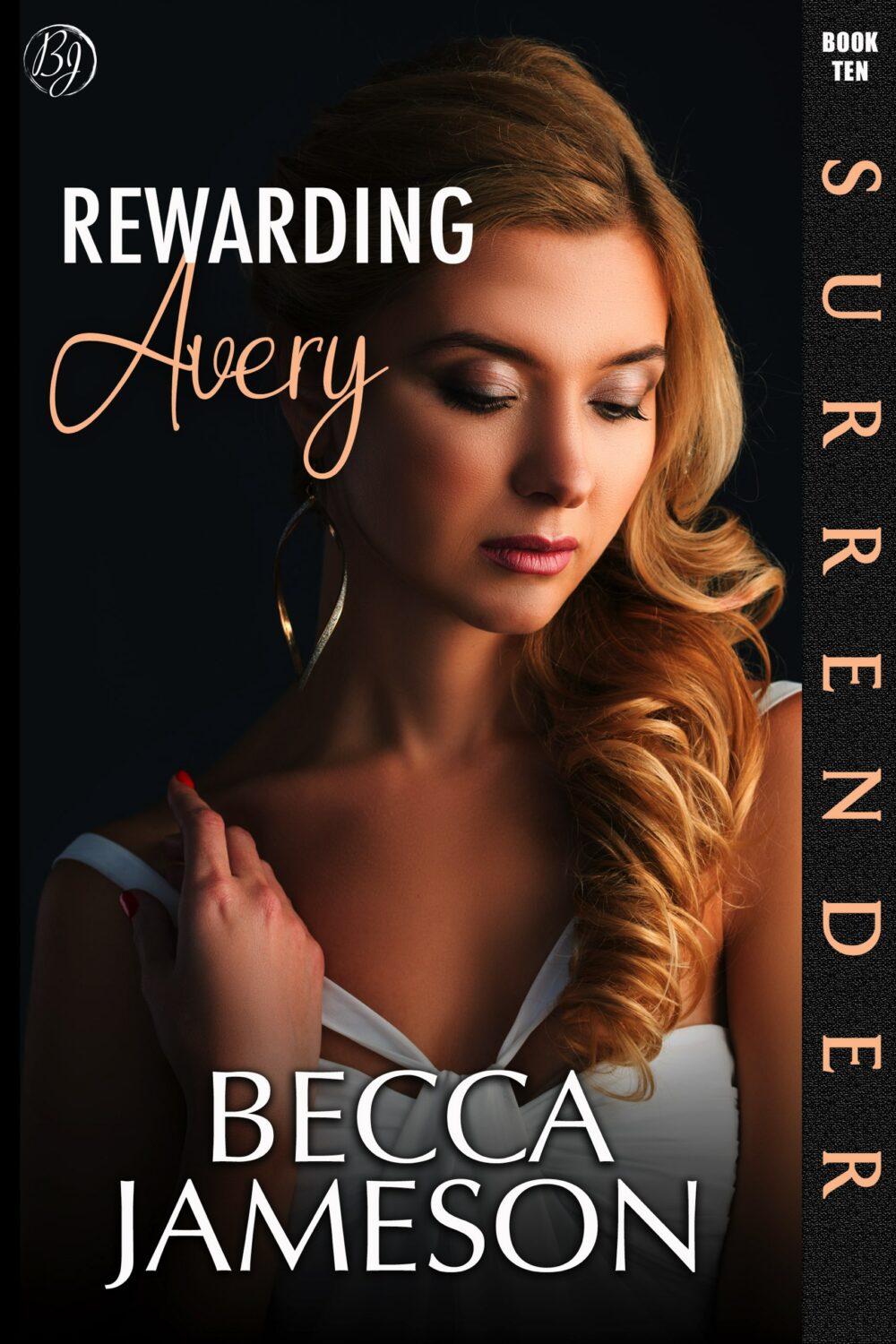 eden books Rewarding Avery (Surrender book 10)