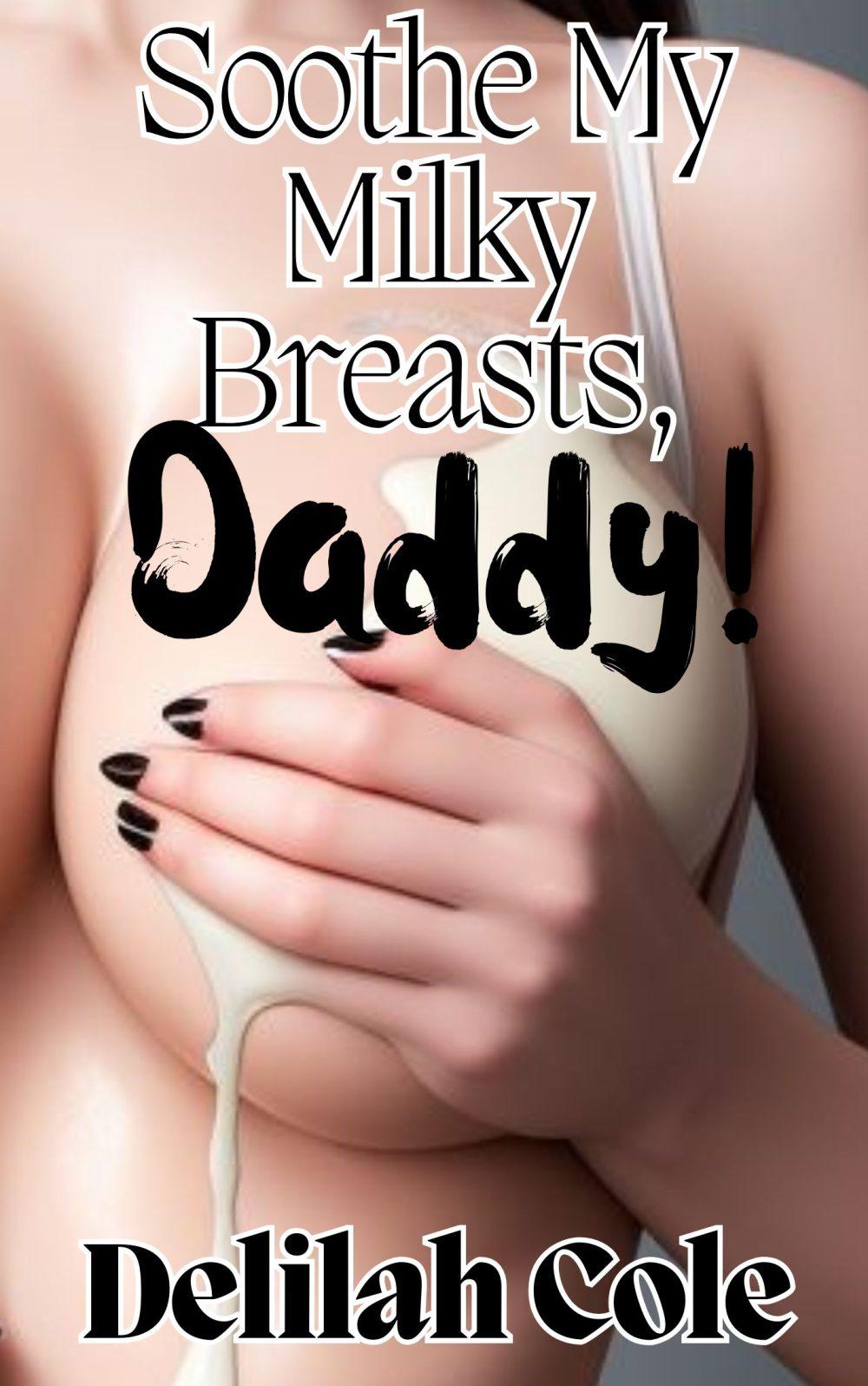 eden books Soothe My Milky Breasts Daddy
