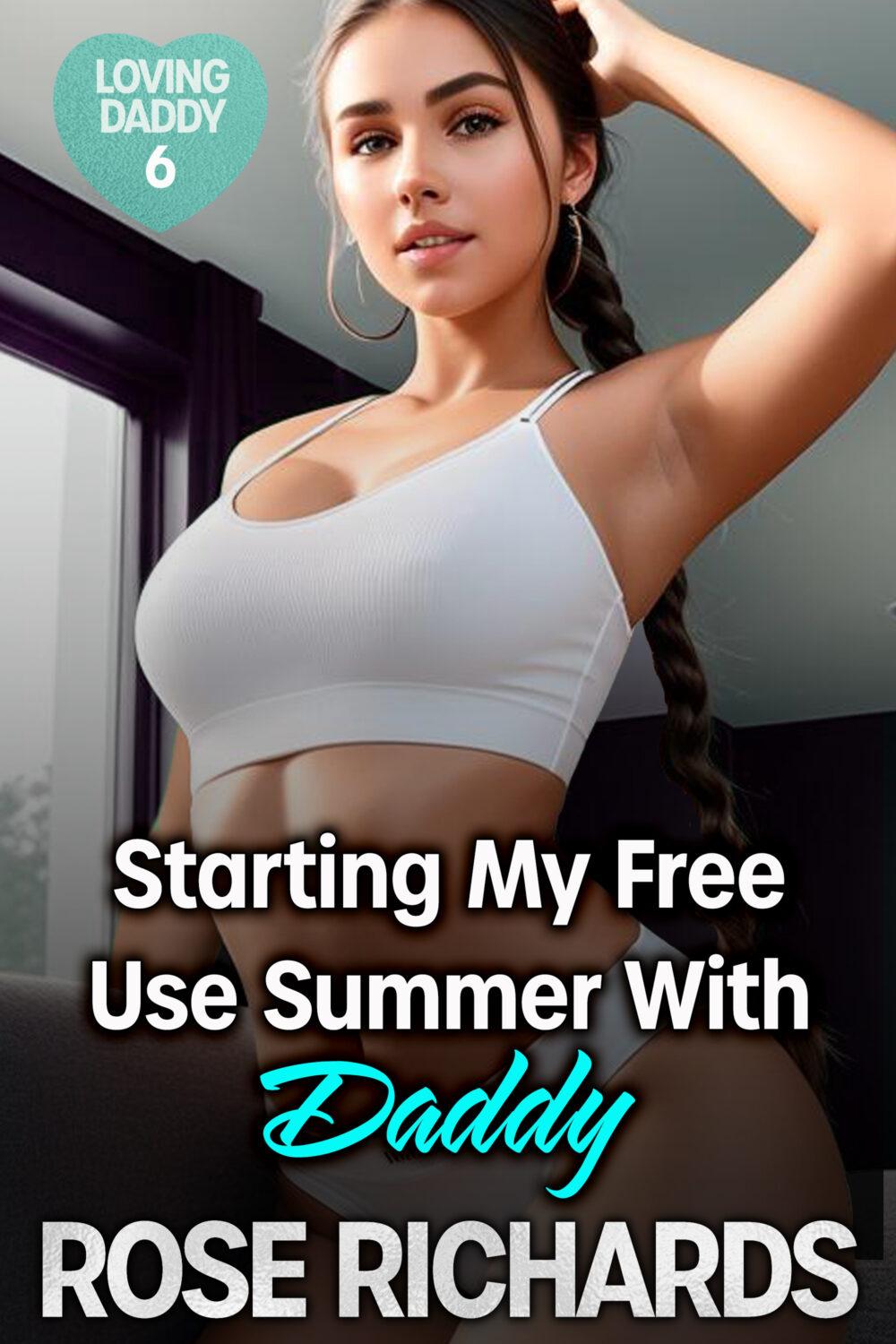 eden books Starting My Free Use Summer With Daddy