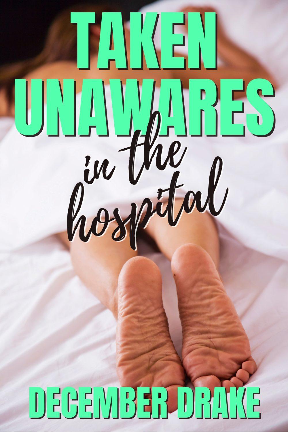 eden books Taken Unawares in the Hospital