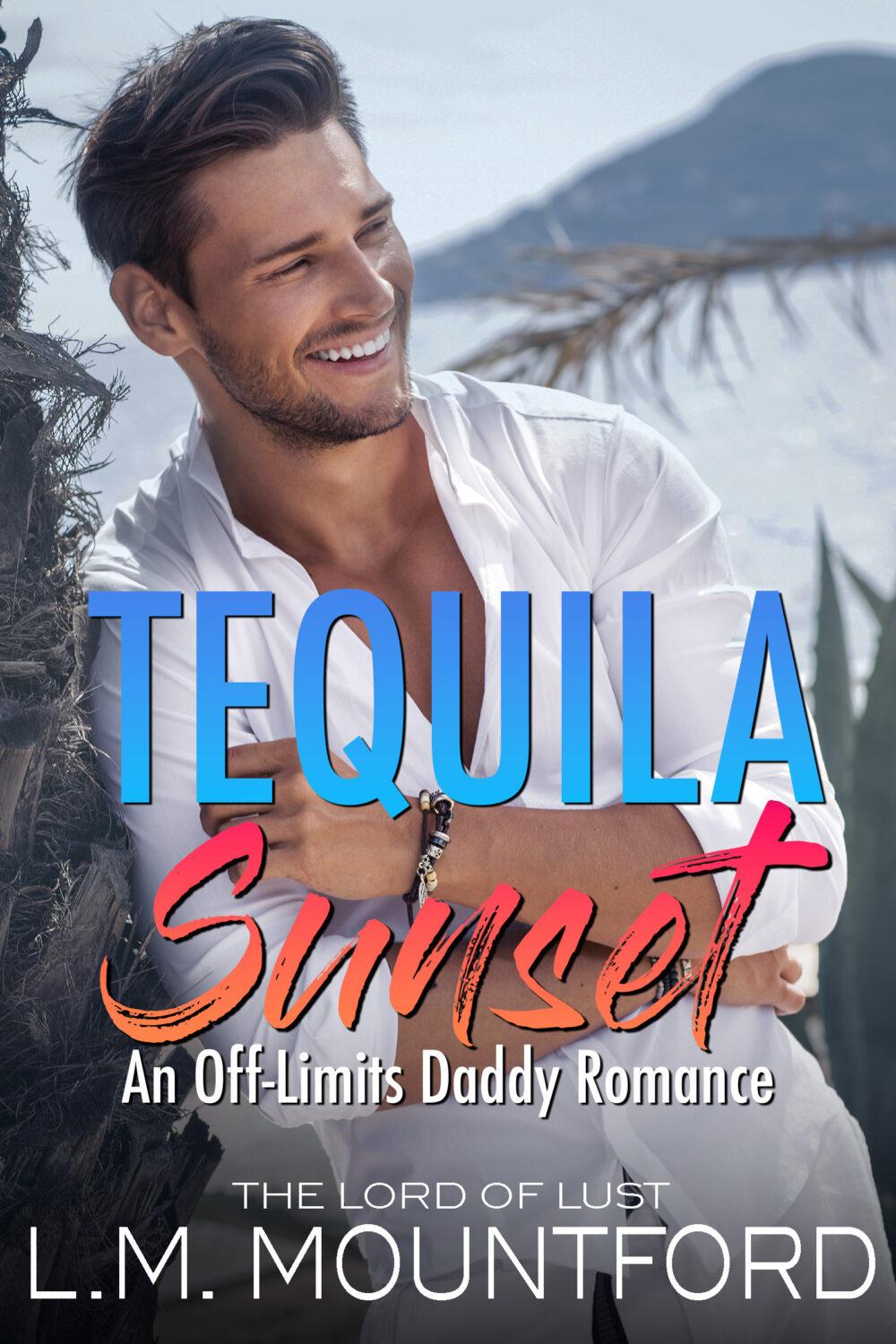 eden books Tequila Sunset: Off-Limits Daddy Romance