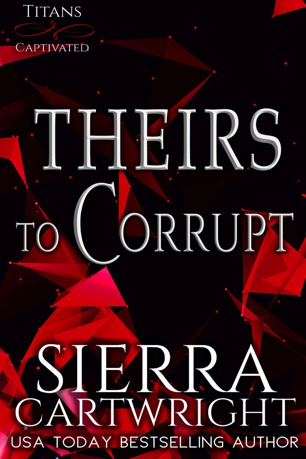 eden books Theirs to Corrupt
