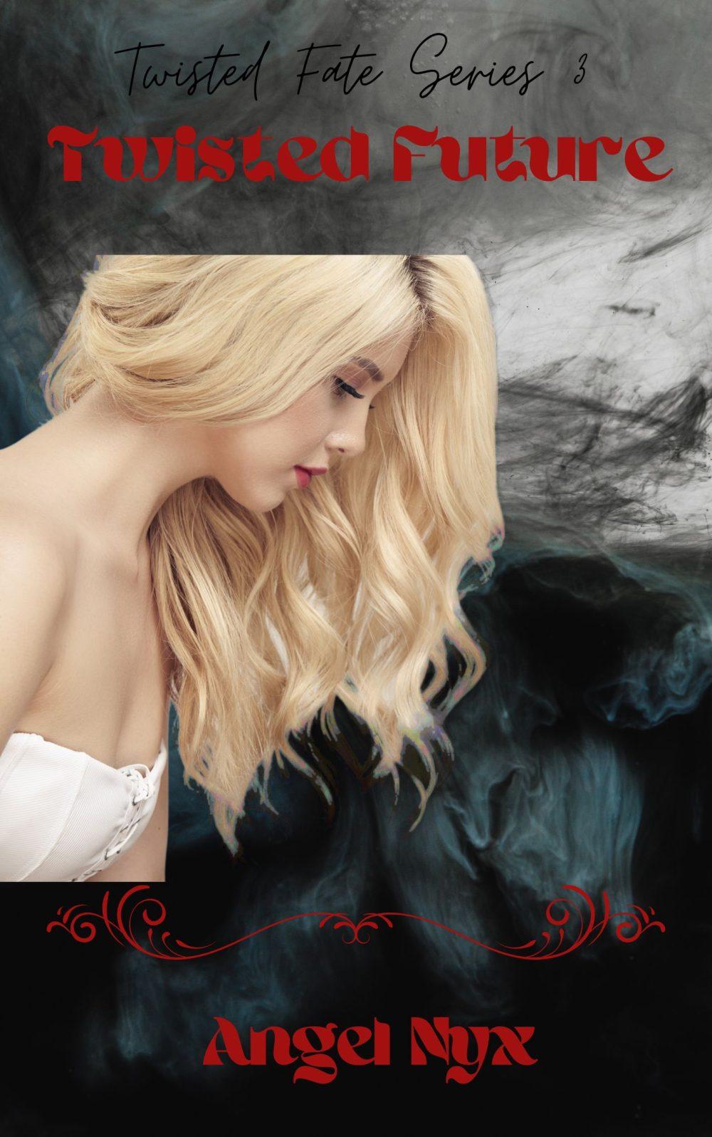 eden books Twisted Future Twisted Fate Series 3