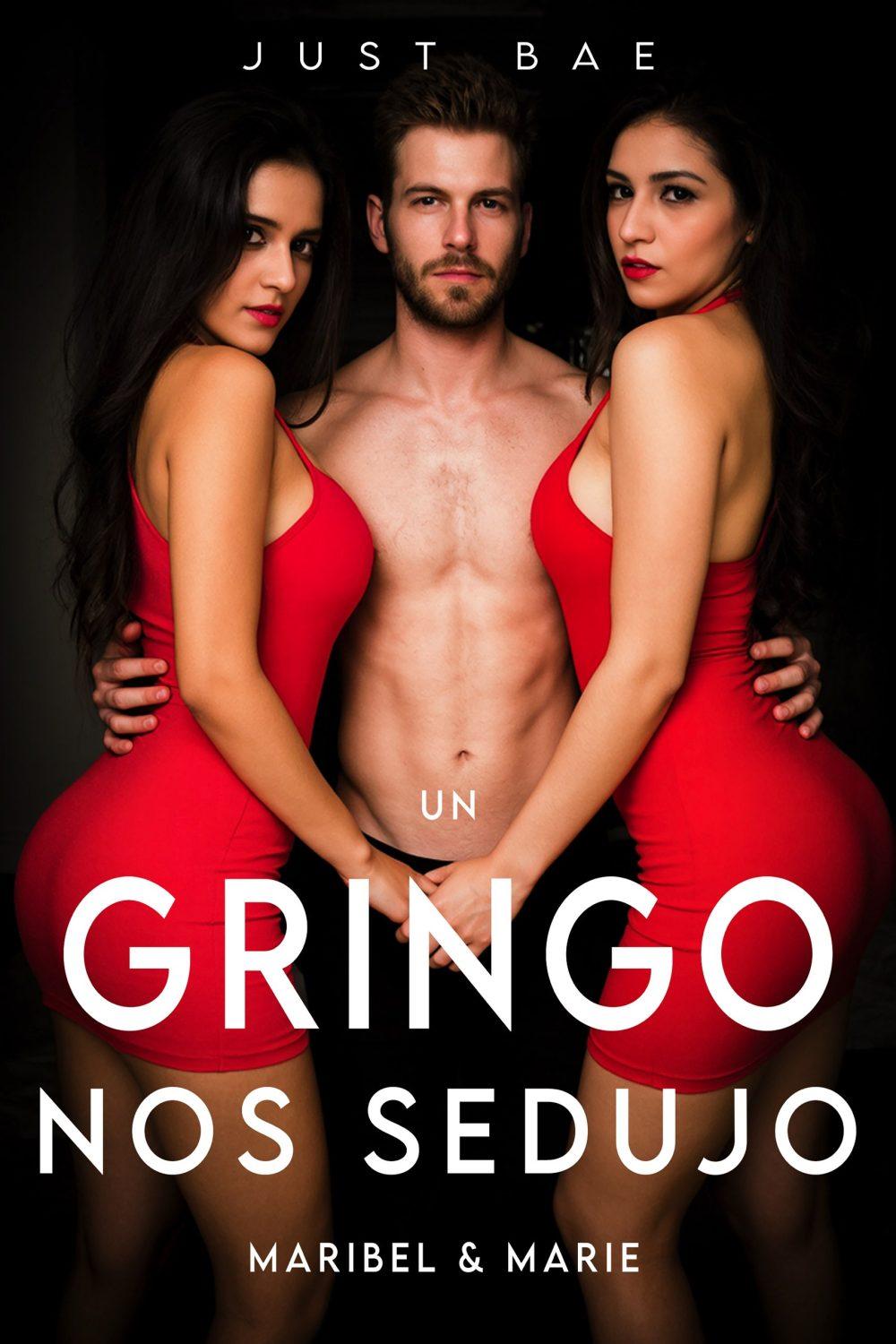 eden books Un Gringo Nos Sedujo: Maribel & Marie