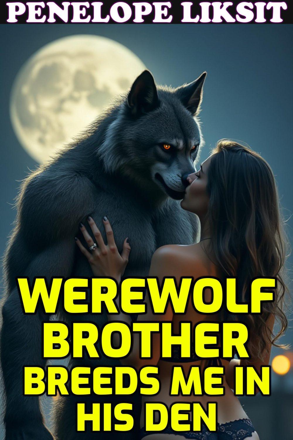 eden books Werewolf Brother Breeds Me In His Den
