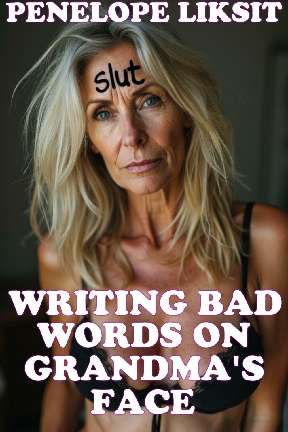 eden books Writing Bad Words On Grandma’s Face