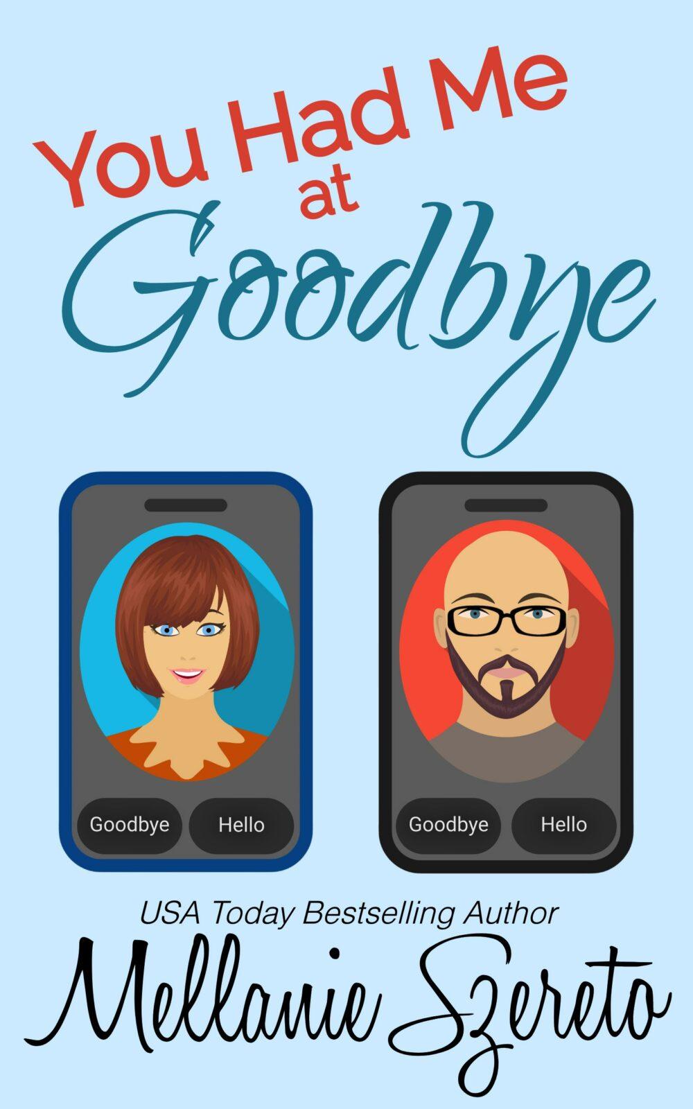 eden books You Had Me at Goodbye