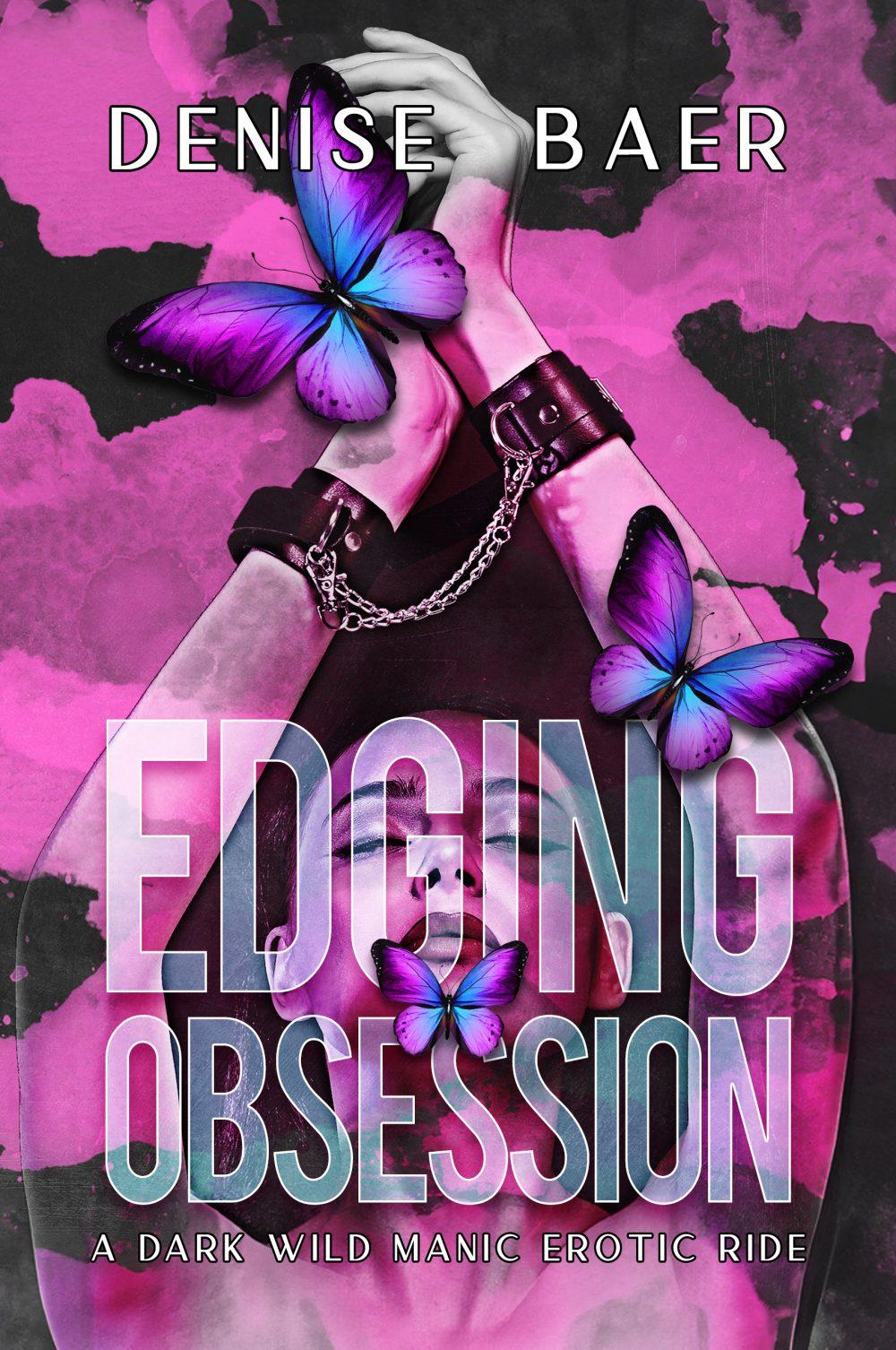 eden books Edging Obsession: A Dark Wild Manic Erotic Ride