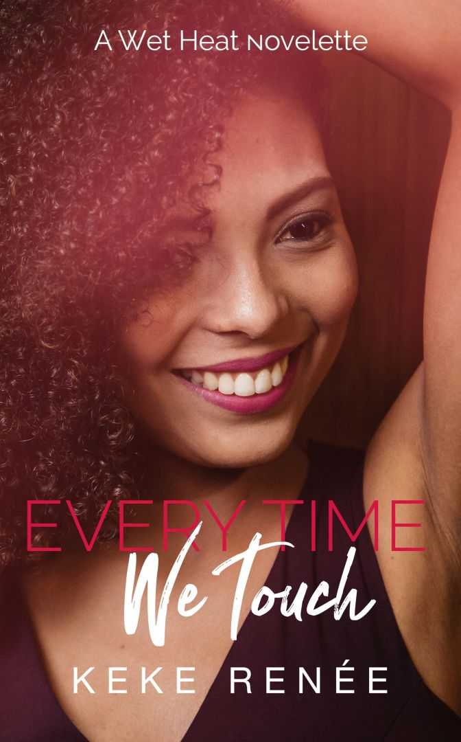 eden books Every Time We Touch (A Wet Heat Novelette)