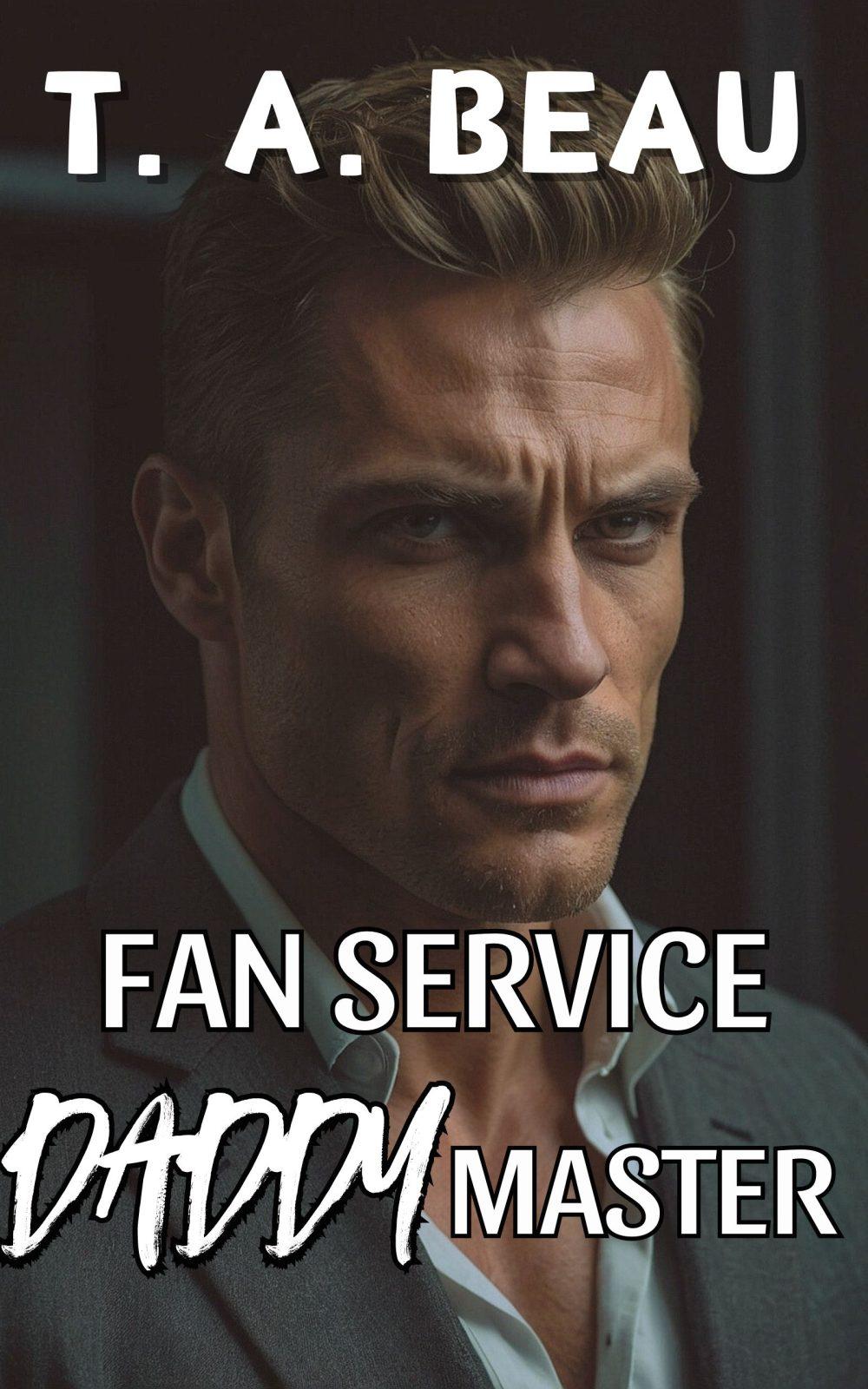 eden books Fan Service Daddy Master (BDSM Plus Size Age Gap Erotica Short Story)