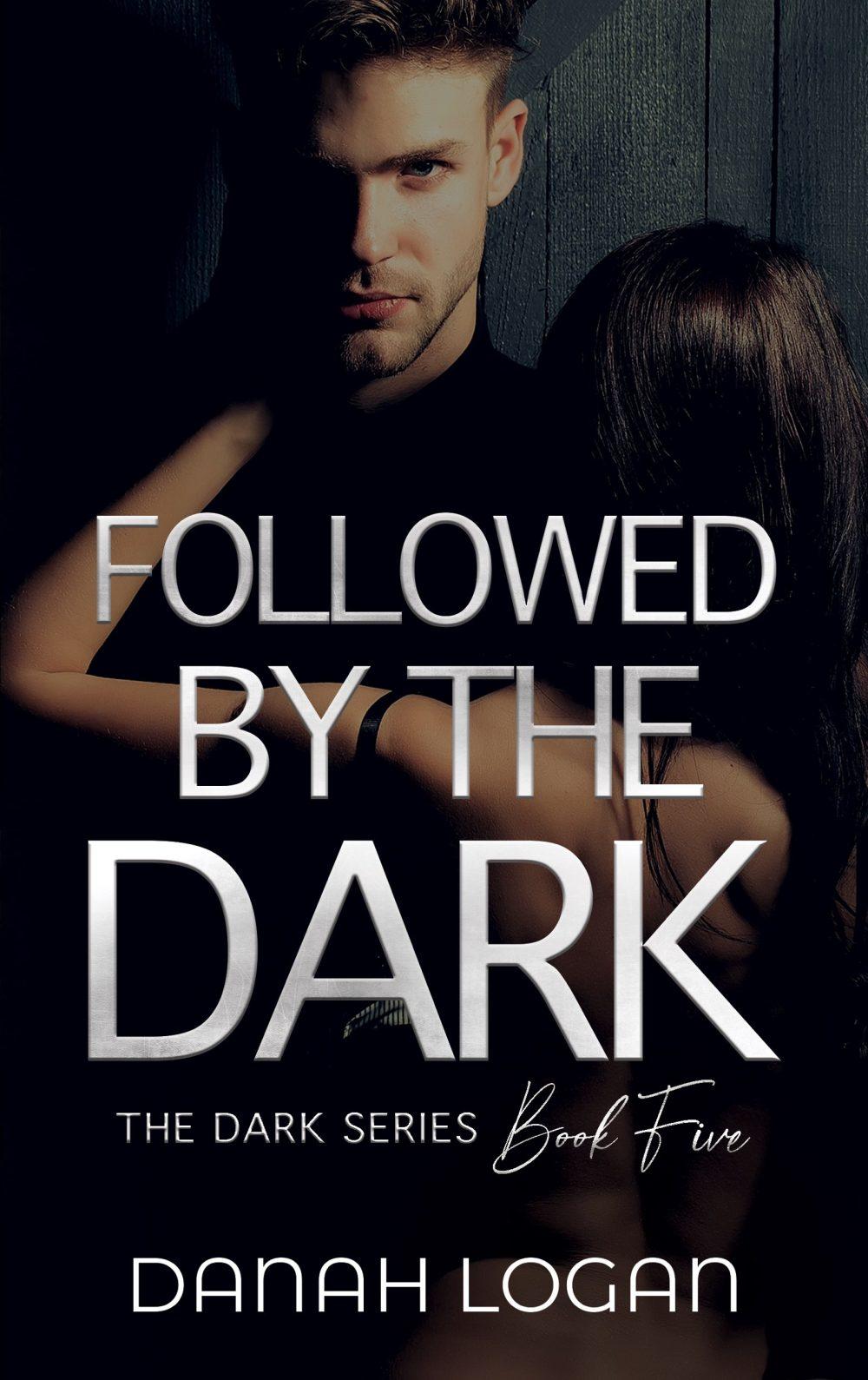 eden books Followed by the Dark: A Dark Enemies-to-Lovers Age Gap Romantic Suspense Novel (The Dark Series Book 5)