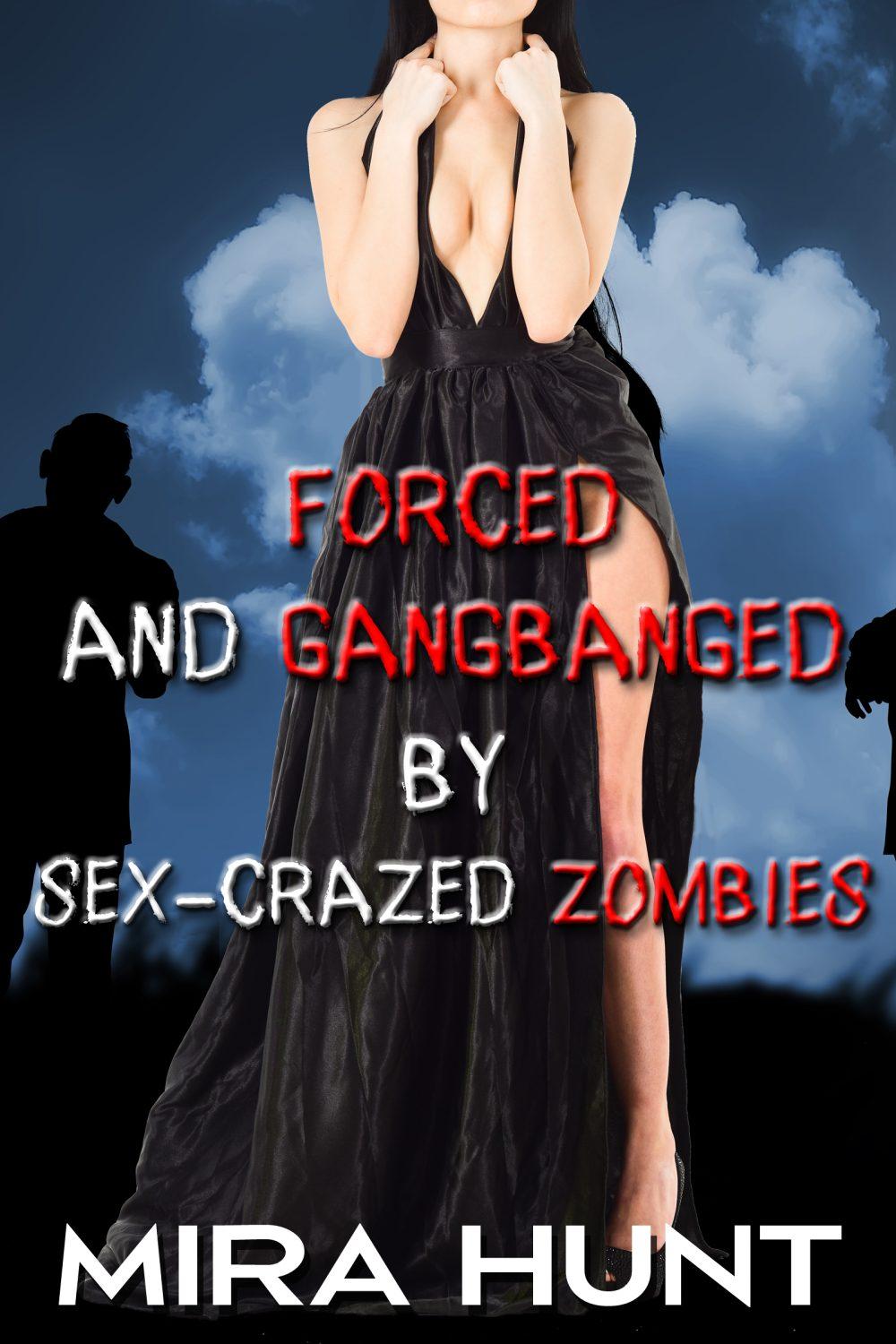 eden books Forced and Gangbanged by Sex-Crazed Zombies