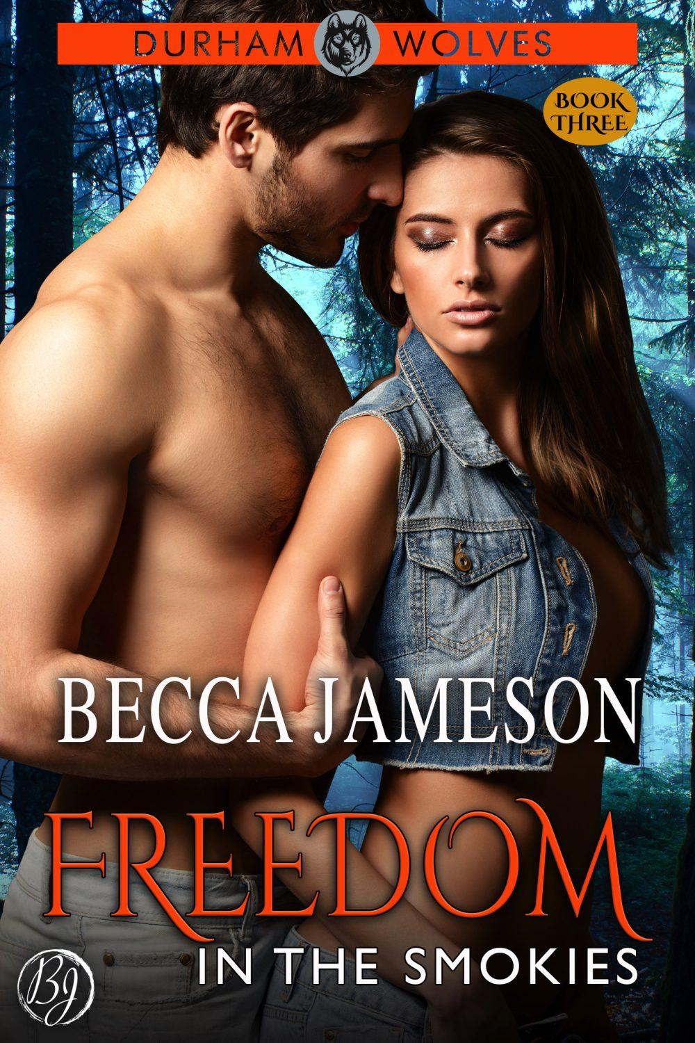 eden books Freedom in the Smokies (Durham Wolves Book 3)