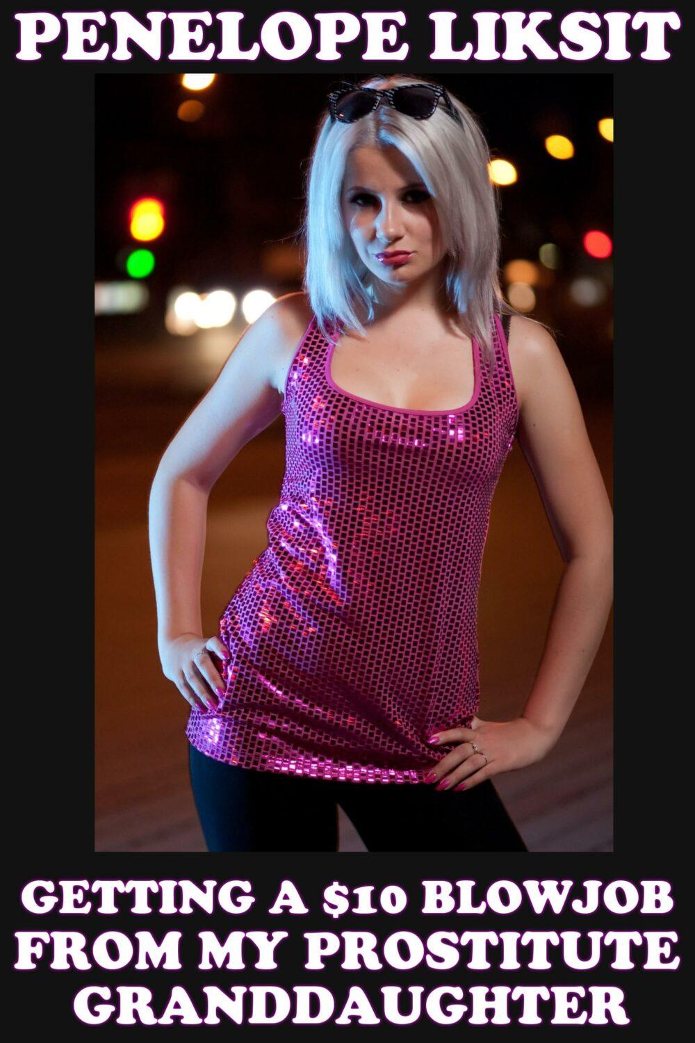 eden books Getting A $10 Blowjob From My Prostitute Granddaughter