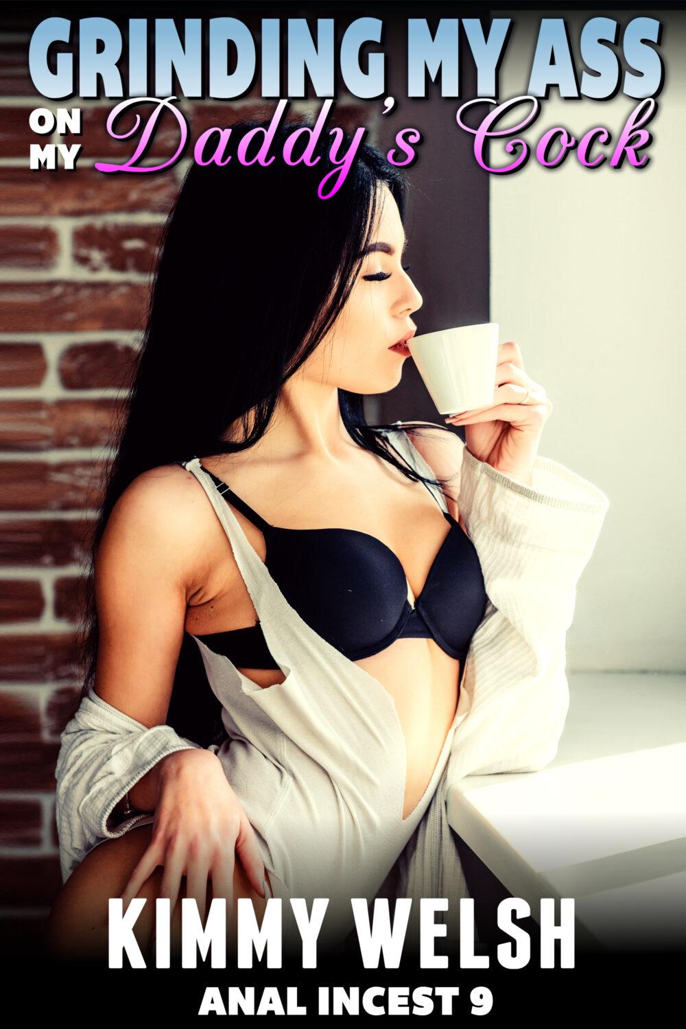 eden books Grinding My Ass On My Daddy’s Cock : Anal Incest 9