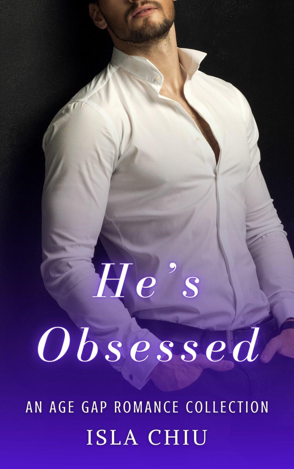 eden books He’s Obsessed: An Age Gap Romance Collection