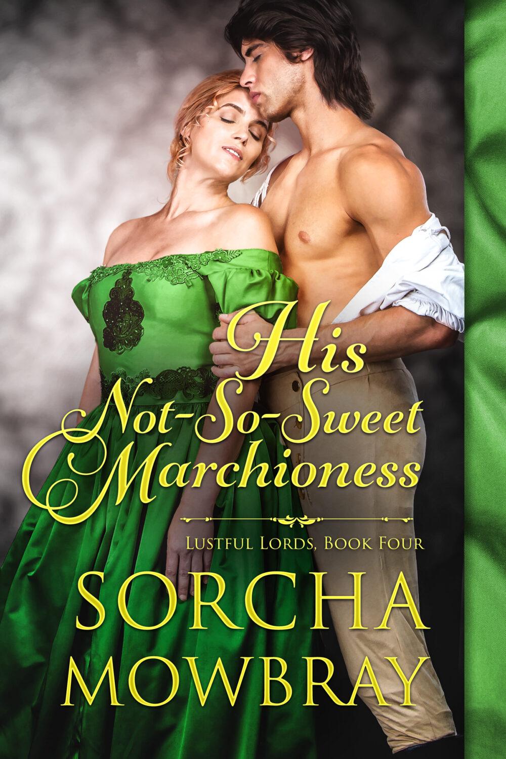 eden books His not-So-Sweet Marchioness (Lustful Lords Book 4)