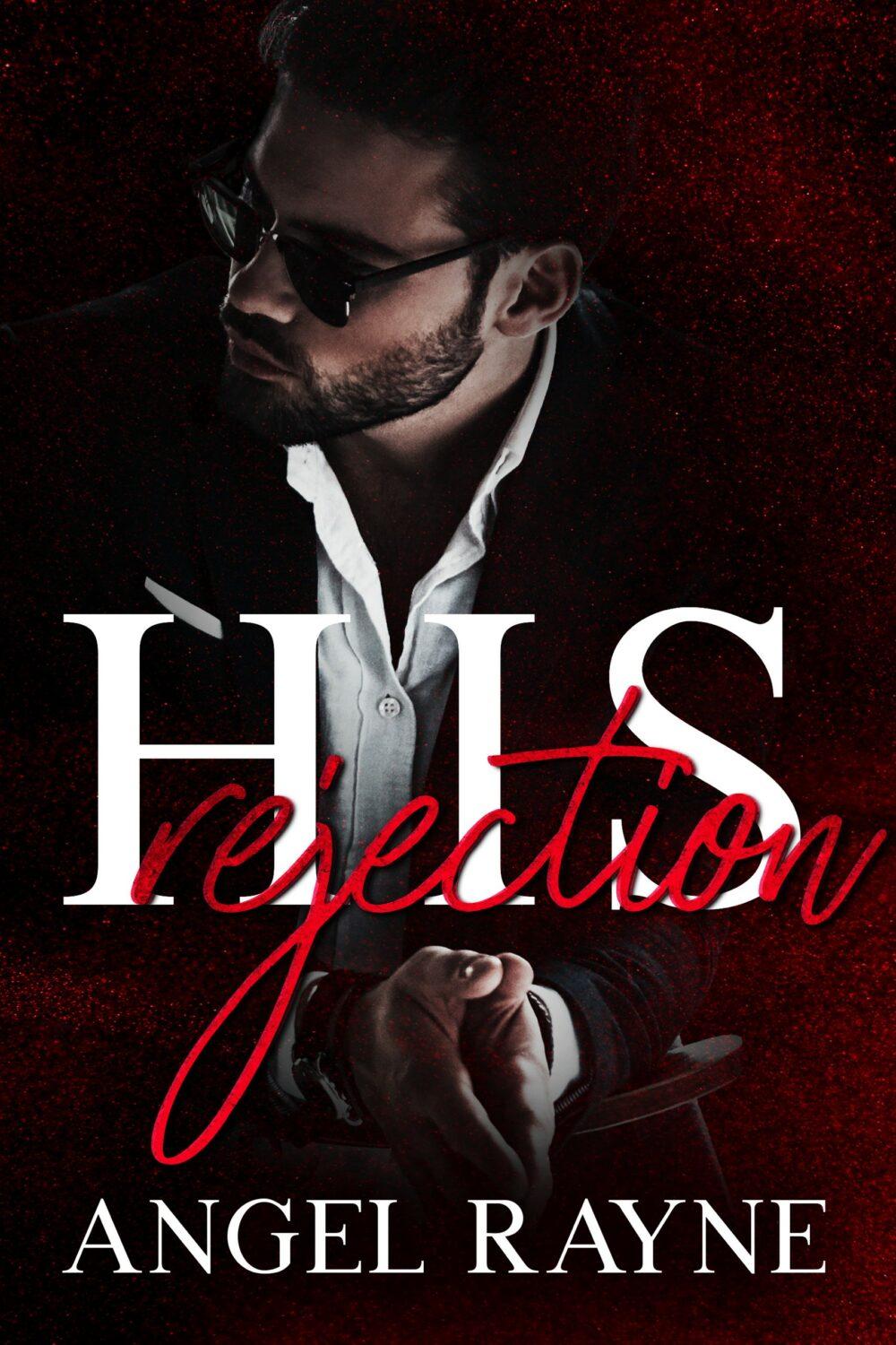 eden books His Rejection (His Possession Trilogy book 2)