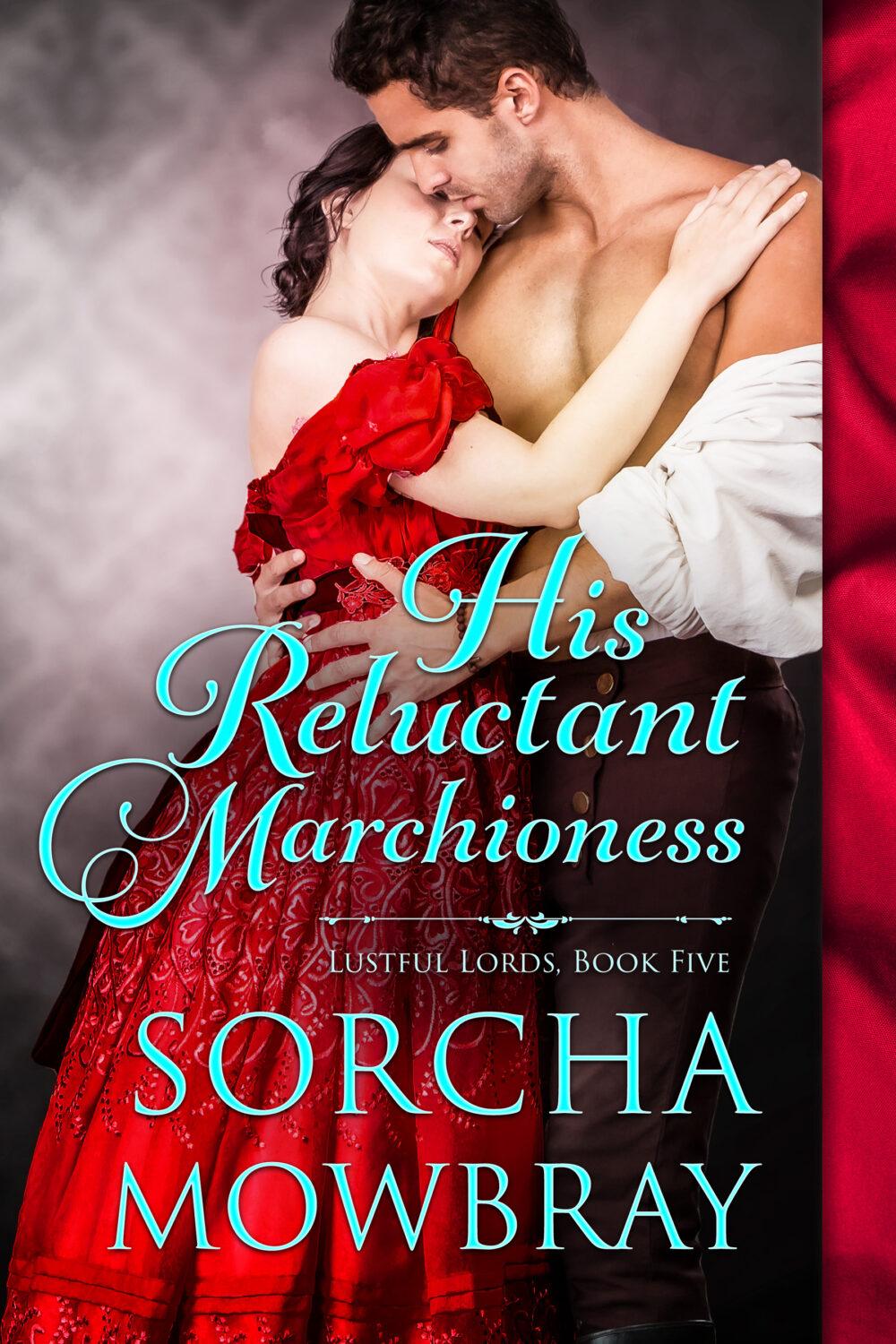 eden books His Reluctant Marchioness (Lustful Lords Book 5)