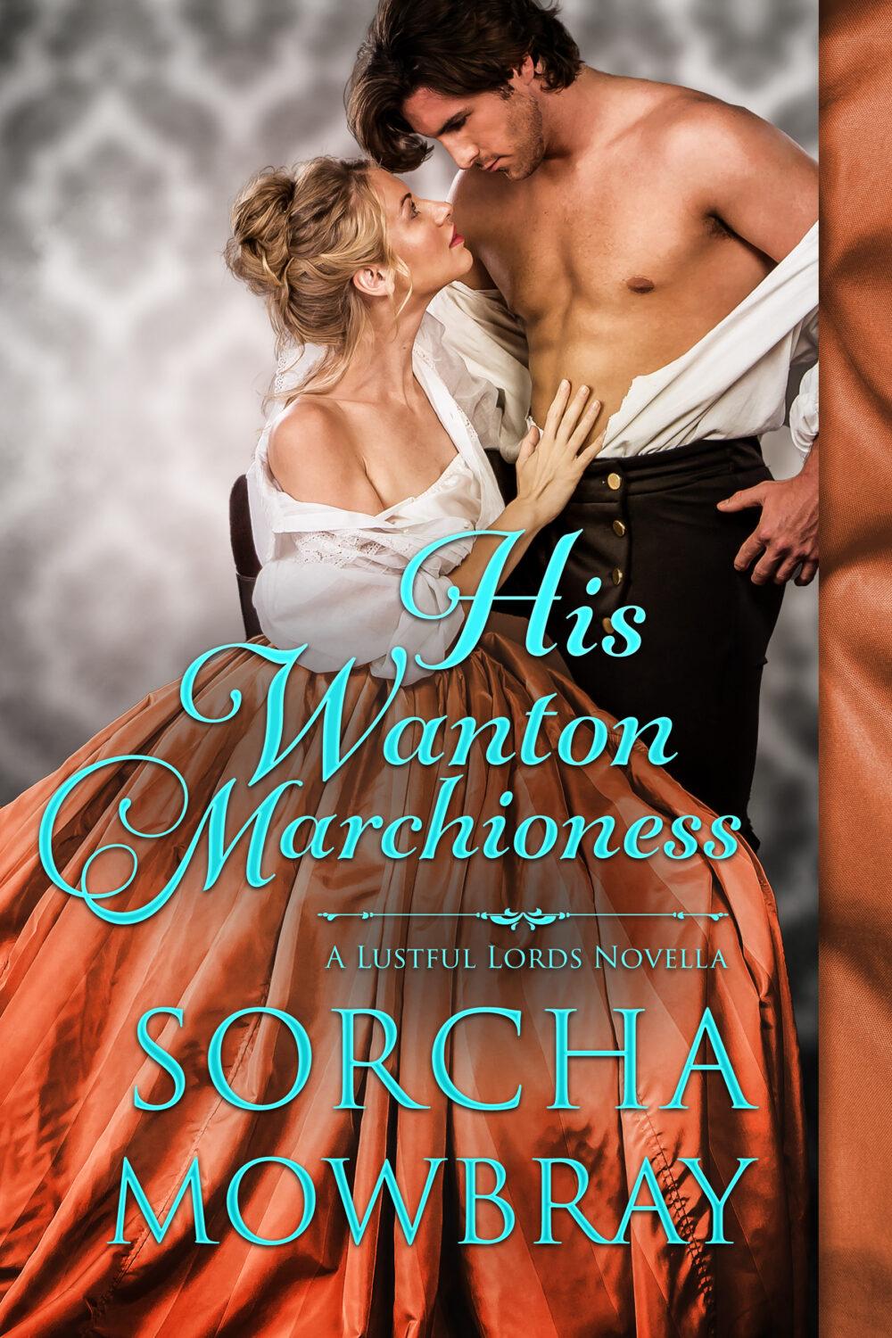 eden books His Wanton Marchioness (A Lustful Lords Novella)