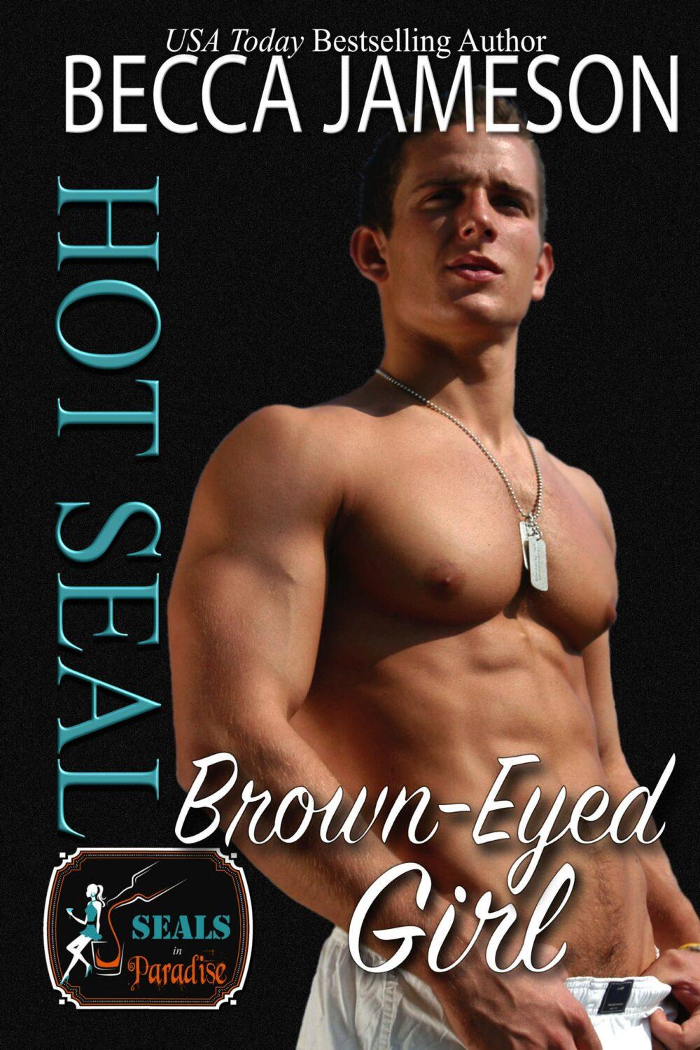 eden books Hot SEAL Brown-Eyed Girl (SEALs in Paradise)