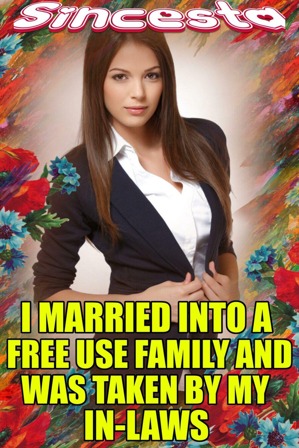 I Married Into A Free Use Family And Was Taken By My In-Laws