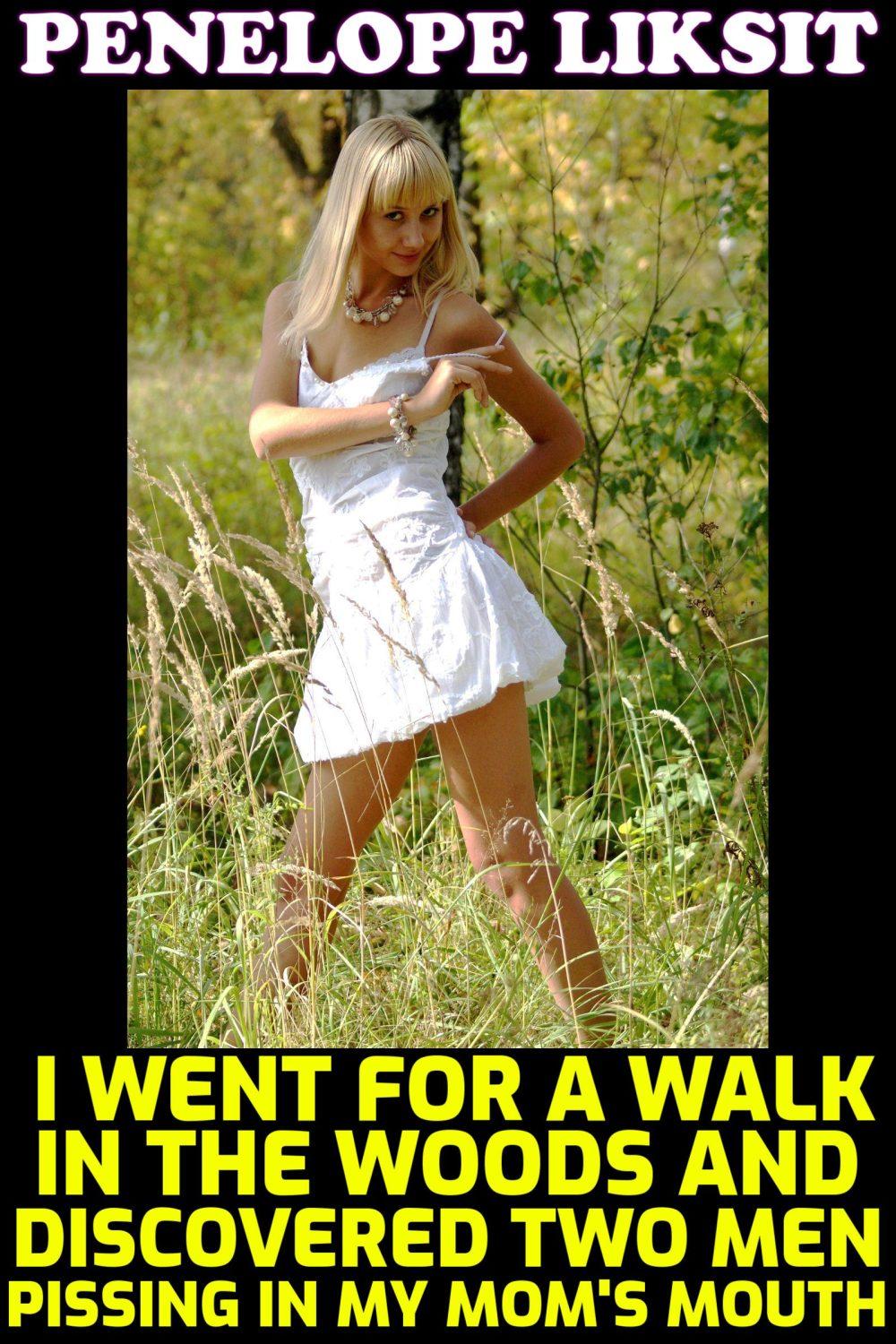 eden books I Went For A Walk In The Woods And Discovered Two Men Pissing In My Mom’s Mouth
