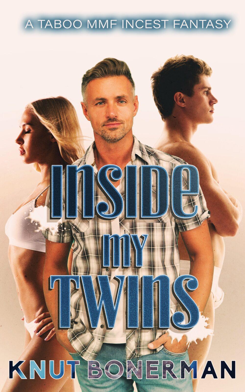 eden books Inside My Twins – a Taboo MMF Incest Fantasy