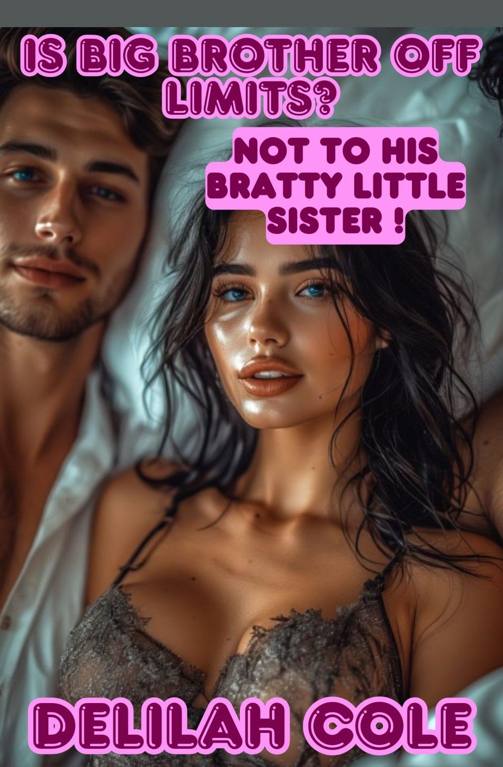 eden books Is Big Brother Off Limits? Not to His Bratty Little Sister- Over 5000 Words