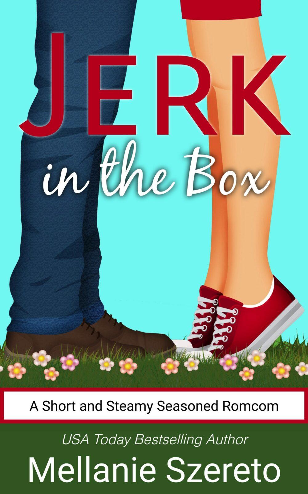 eden books Jerk in the Box: A Short and Steamy Seasoned Romcom (The Jerk #1)