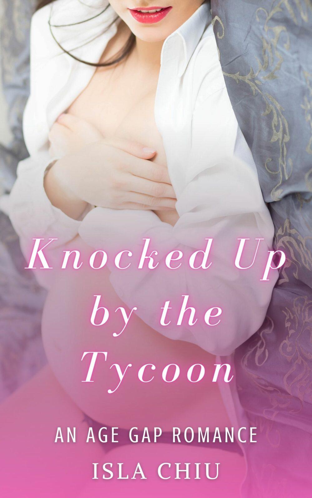 eden books Knocked Up by the Tycoon: An Age Gap Romance