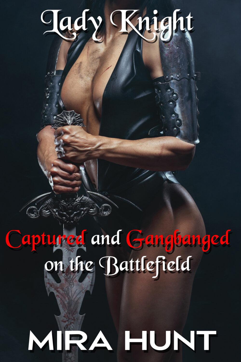 eden books Lady Knight Captured and Gangbanged on the Battlefield (The Capture of the Lady Knight #1)