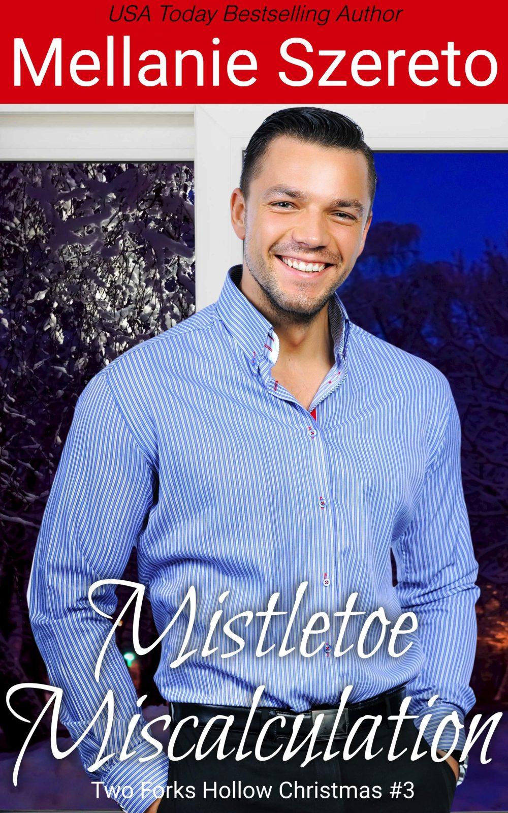 eden books Mistletoe Miscalculation (Two Forks Hollow Christmas #3)