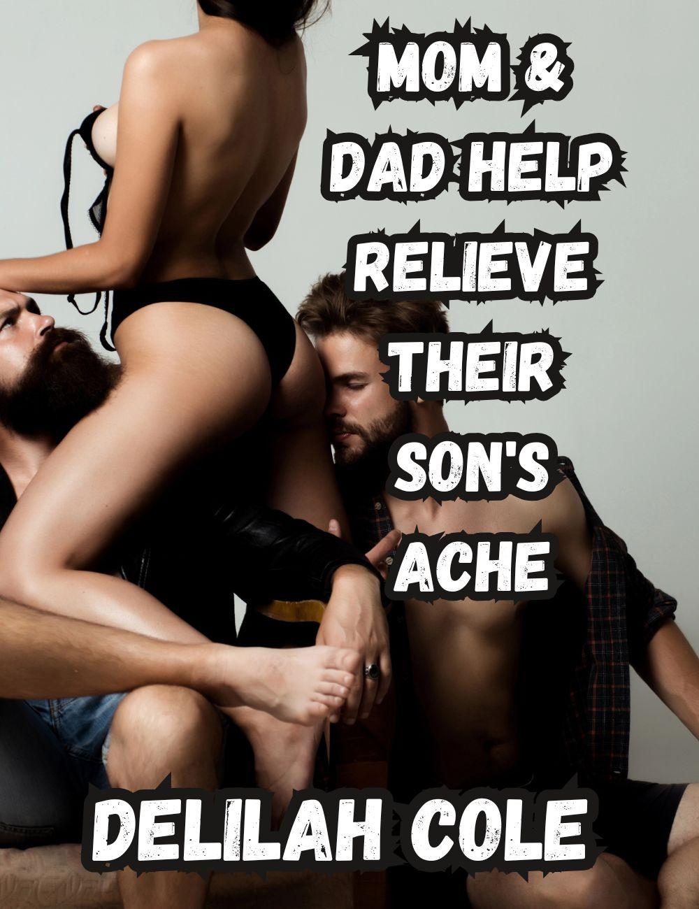 eden books Mom & Dad Help Relieve Their Son’s Ache – Over 8000 words on SMUTTY fun