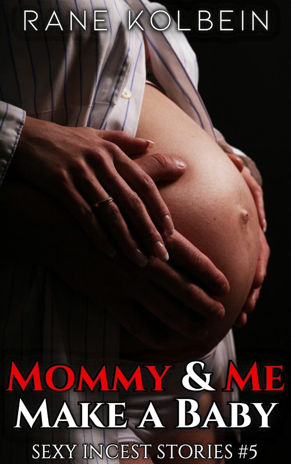 eden books Mommy & Me Make a Baby – Sexy Incest Stories