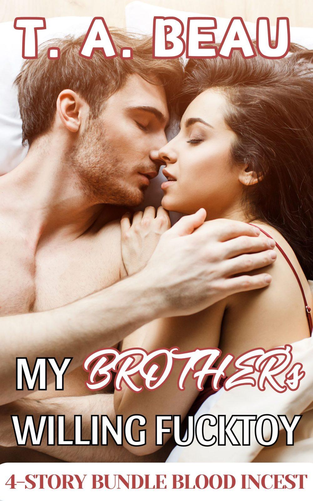 eden books My Brother’s Willing Fucktoy (A Brother/Sister Blood Incest 4 Erotica Short Story Bundle)