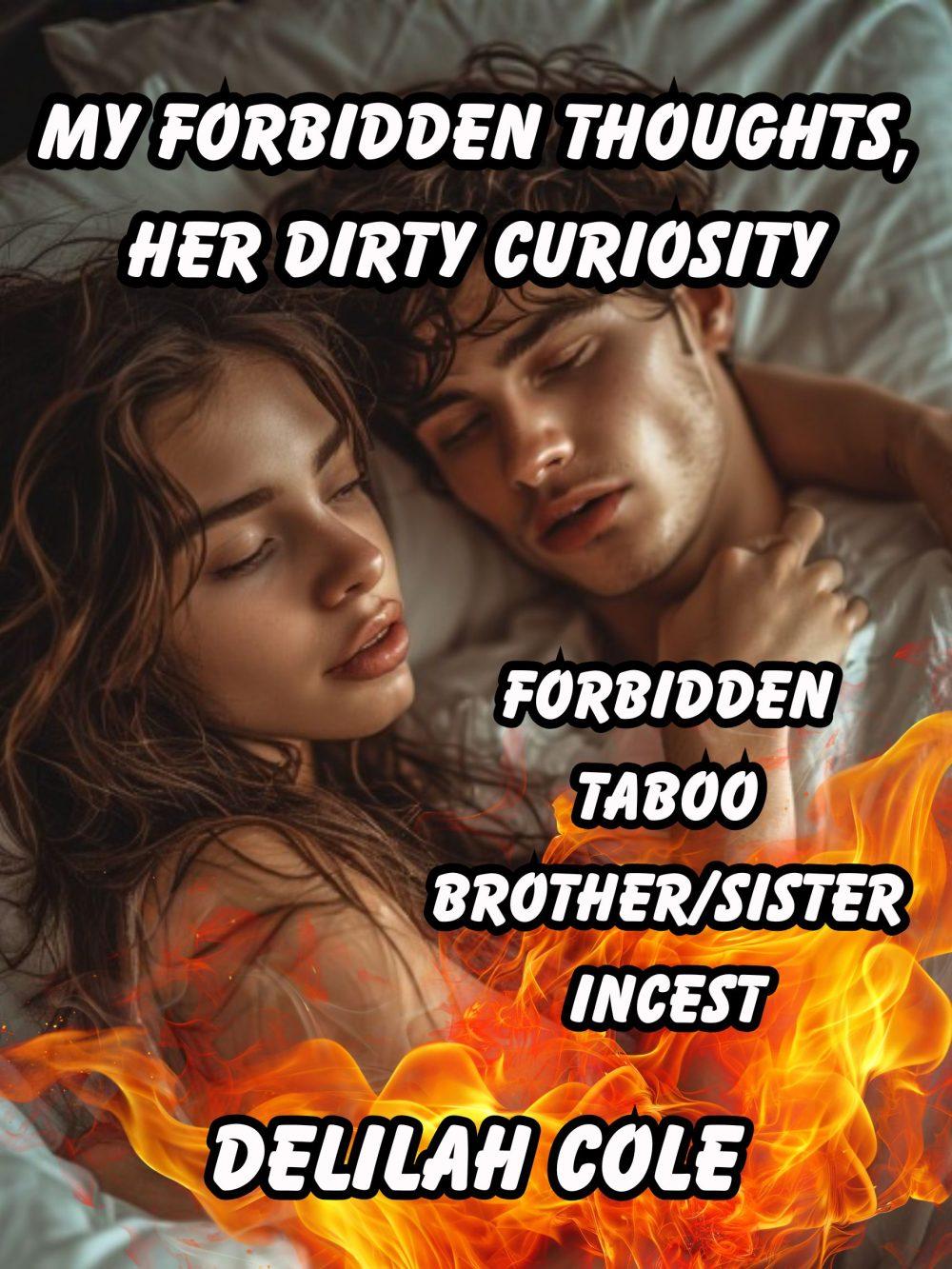 eden books My Forbidden Thoughts her Dirty Curiosity- Brother/ Sister incest