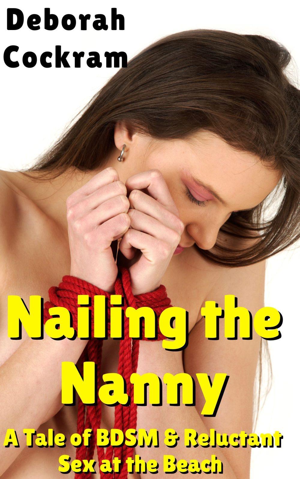 eden books Nailing the Nanny A Tale of BDSM & Reluctant Sex at the Beach