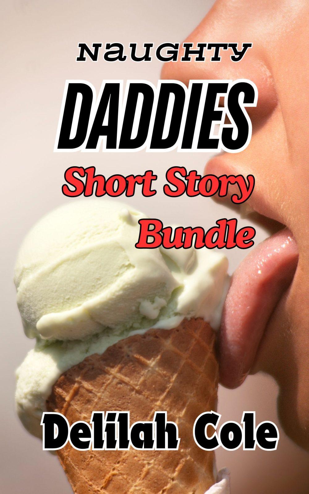 eden books Naughty Daddies Book Bundle- 18 552 words worth of naughty daddies for only $10