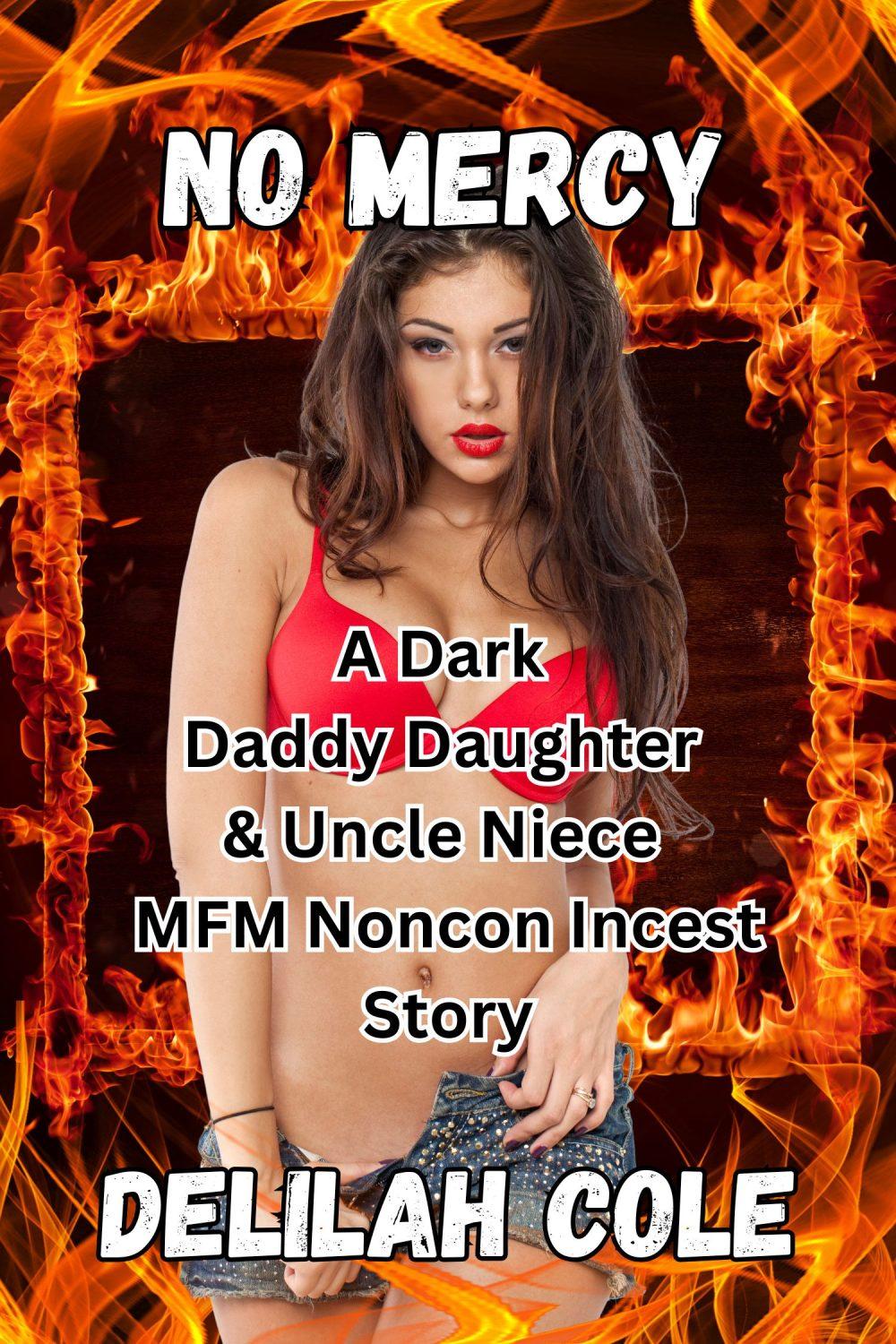 eden books No Mercy- A Dark Daddy Daughter & Uncle Niece MFM Noncon Incest Story