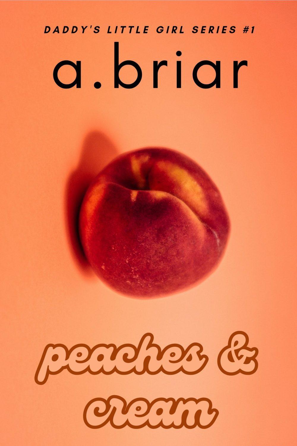 eden books PEACHES & CREAM: DADDY’S LITTLE GIRL SERIES #1