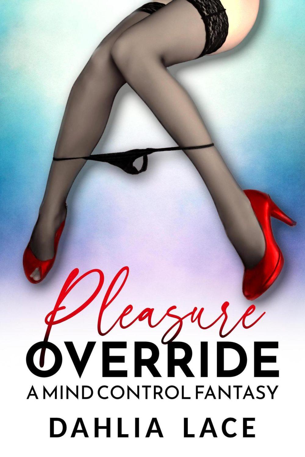 eden books Pleasure Override: A Mind Control Fantasy